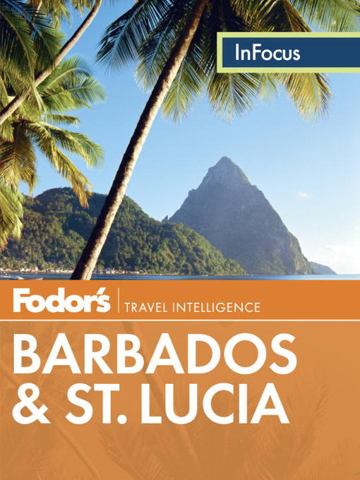Title details for Fodor's In Focus Barbados & St. Lucia by Fodor's - Available
